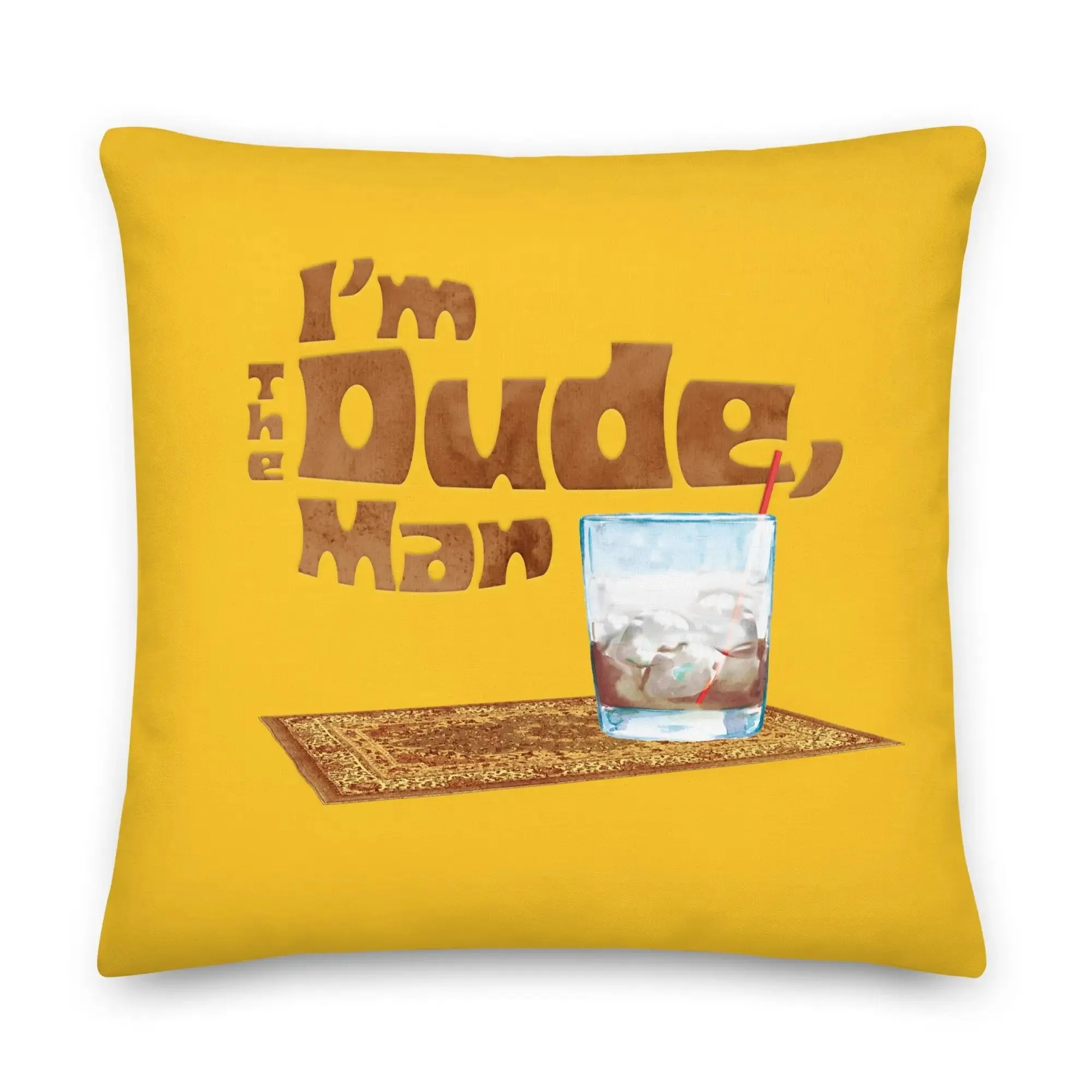 I'm the Dude, Man Premium Pillow