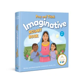 Pray and Think Imaginative Rosary Book (ages 6 )